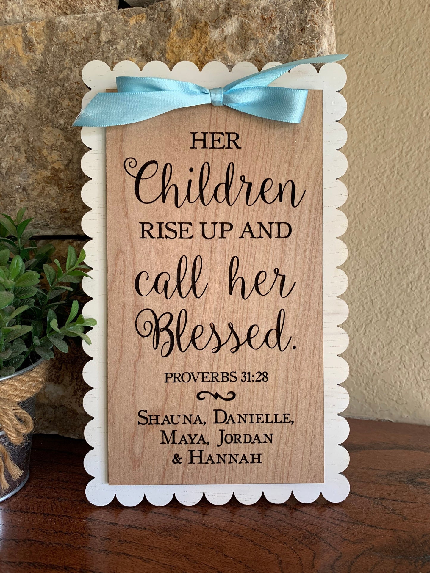 Personalized Gift for Mom, Proverbs 31:28 sign, Her children rise up and call her blessed