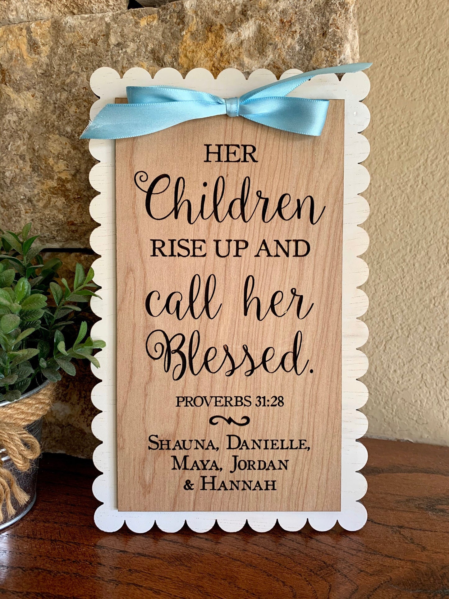 Personalized Gift for Mom, Proverbs 31:28 sign, Her children rise up and call her blessed