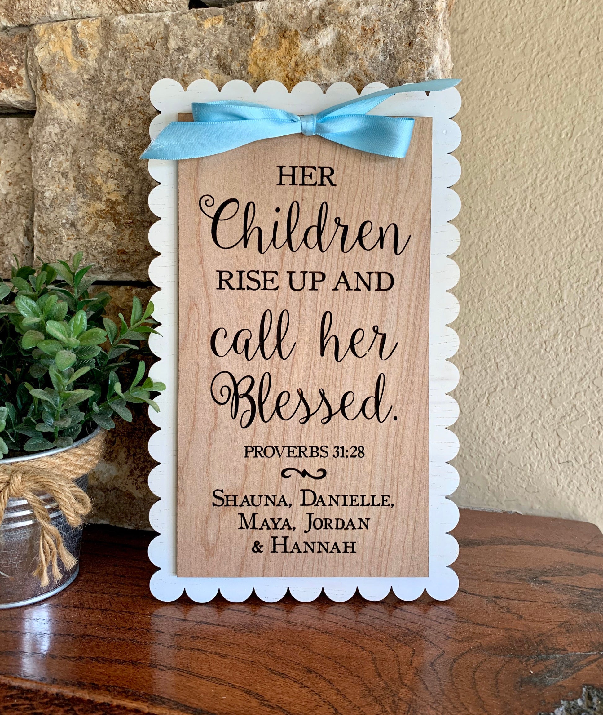 Personalized Gift for Mom, Proverbs 31:28 sign, Her children rise up and call her blessed