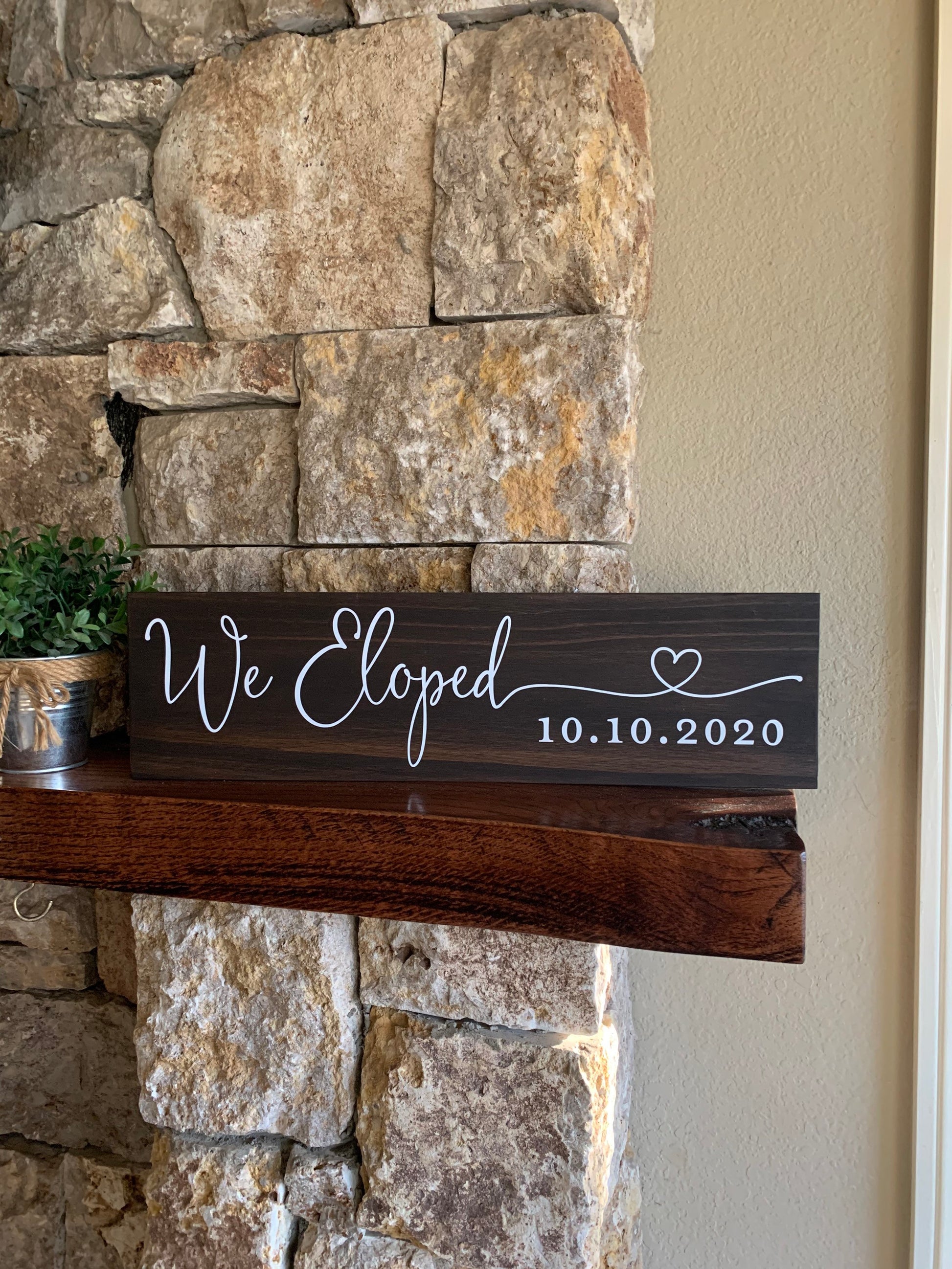 We Eloped Sign, Elopement Announcement Sign