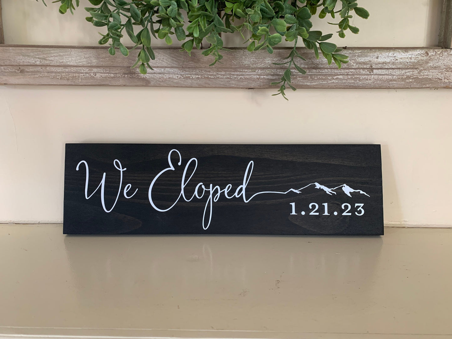 We Eloped Sign, Elopement Announcement Sign, Mountain Elopement