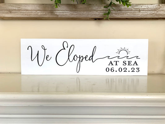 We Eloped Sign, Elopement Announcement Sign, Mountain Elopement